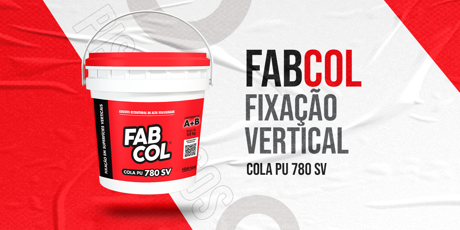 FABCOL Fixação Vertical - PU 780 SV - Hídrico Química